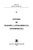 Cover of: Estudios de filosofía latinoamericana contemporánea. by Ismael Quiles