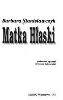 Matka Hłaski by Barbara Stanisławczyk