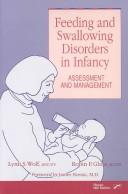 Feeding and swallowing disorders in infancy by Lynn S. Wolf