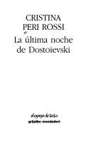 Cover of: La última noche de Dostoievski