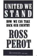 Cover of: United we stand by H. Ross Perot