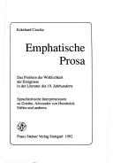Cover of: Emphatische Prosa: das Problem der Wirklichkeit der Ereignisse in der Literatur des 19. Jahrhunderts : Sprachkritische Interpretationen zu Goethe, Alexander von Humboldt, Stifter und anderen