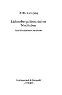 Cover of: Lichtenbergs literarisches Nachleben: eine Rezeptions-Geschichte