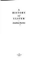 Cover of: A history of Ulster by Jonathan Bardon