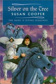 Cover of: Silver on the Tree (Dark is Rising Sequence) by Susan Cooper