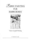 Fabric painting for embroidery by Valerie Campbell-Harding