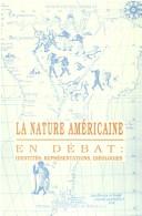 La Nature Américaine en debat by Bernard Lavallé