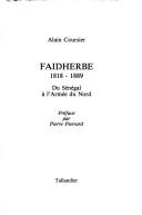 Cover of: Faidherbe, 1818-1889 by Alain Coursier
