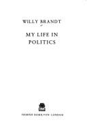 Cover of: My life in politics by Willy Brandt