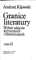 Cover of: Granice literatury by Andrzej Kijowski