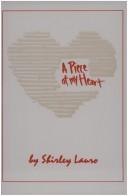 Cover of: A piece of my heart by Shirley Lauro