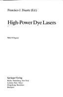 Cover of: High-power dye lasers by Francisco J. Duarte, ed.