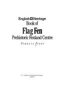 Cover of: Book of Flag Fen: prehistoric Fenland centre
