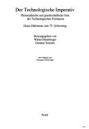 Cover of: Der Technologische Imperativ by herausgegeben von Walter Blumberger, Dietmar Nemeth ; mit Collagen von Hermann Haslinger.