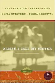 Cover of: Names I Call My Sister by Mary Castillo, Berta Platas, Lynda Sandoval, Sofia Quintero