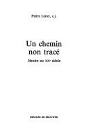 Un chemin non tracé by Pierre Leroy