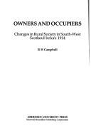 Cover of: Owners and occupiers: changes in rural society in south-west Scotland before 1914.