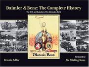 Cover of: Daimler & Benz: The Complete History by Dennis Adler