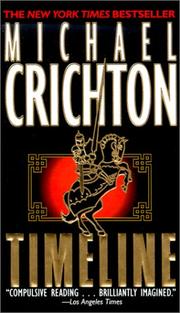 Cover of: Timeline by Michael Crichton, Michael Crichton