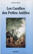 Cover of: Les Caraïbes des Petites Antilles