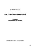 Cover of: Neue Erzählformen im Bilderbuch: Untersuchungen zu einer veränderten Bild-Text-Sprache