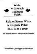 Cover of: Rola militarna Wisły w dziejach Polski