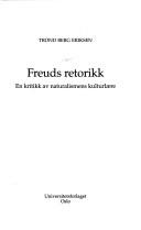 Cover of: Freuds retorikk: en kritikk av naturalismens kulturlære
