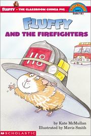 Cover of: Fluffy and the Firefighters by Kate McMullan