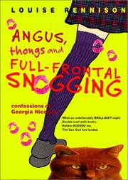 Cover of: Angus, Thongs, and Full-Frontal Snogging by Louise Rennison
