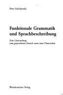 Cover of: Funktionale Grammatik und Sprachbeschreibung: eine Untersuchung zum gesprochenen Deutsch sowie zum Chinesischen