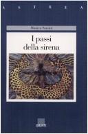 Cover of: I passi della sirena: Monica Sarsini.