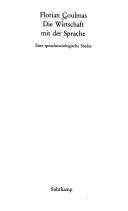 Cover of: Die Wirtschaft mit der Sprache: eine sprachsoziologische Studie
