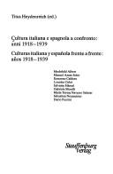 Cover of: Cultura italiana e spagnola a confronto, anni 1918-1939 =: Culturas italiana y española frente a frente, años 1918-1939