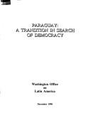 Paraguay, a transition in search of democracy by Rachel Neild