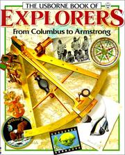 Cover of: The Usborne Book of Explorers: From Columbus to Armstrong
