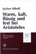 Warm, kalt, flüssig und fest bei Aristoteles by Jochen Althoff