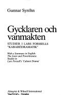 Cover of: Gycklaren och vanmakten: studier i Lars Forssells "kabarédramatik"