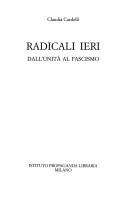 Cover of: Radicali ieri: dall'Unità al fascismo