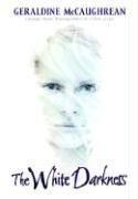Cover of: The White Darkness by Geraldine McCaughrean