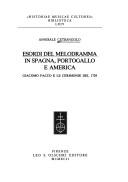 Cover of: Esordi del melodramma in Spagna, Portogallo e America by Annibale Cetrangolo