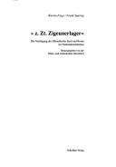 Cover of: Z. Zt. Zigeunerlager: die Verfolgung der Düsseldorfer Sinti und Roma im Nationalsozialismus