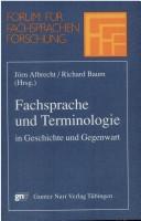Cover of: Fachsprache und Terminologie in Geschichte und Gegenwart