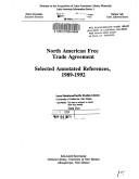 Cover of: North American Free Trade Agreement: selected annotated references, 1989-1992