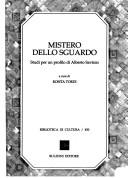 Cover of: Mistero dello sguardo: studi per un profilo di Alberto Savinio