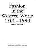 Cover of: Fashion in the Western world, 1500-1990 by Doreen Yarwood