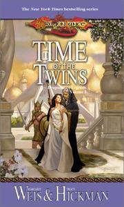 Cover of: Time of the Twins: Legends by Margaret Weis