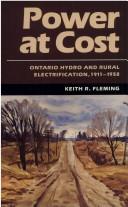 Cover of: Power at cost: Ontario Hydro and rural electrification, 1911-1958