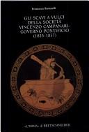 Gli scavi a Vulci della Società Vincenzo Campanari-Governo Pontificio (1835-1837) by Francesco Buranelli