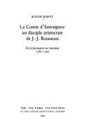 Cover of: Le comte d'Antraigues: un disciple aristocrate de J.-J. Rousseau : de la fascination au reniement 1782-1797