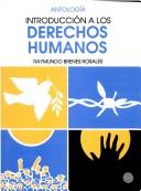 Cover of: Introducción a los derechos humanos by compilada por Raymundo Brenes Rosales.